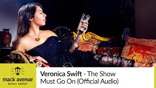 Veronica Swift - The Show Must Go On (Official Audio)