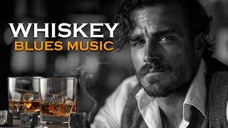 Whiskey Blues - Soothing Blues Music for Late-Night Relaxation | Best of Slow Blues