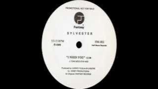 SYLVESTER-I need you (A TOM MOULTON MIX)