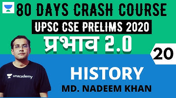 प्रभाव 2.0 - 80 Days Crash Course for UPSC CSE Prelims 2020 (Hindi) | History - 20 | Nadeem Khan