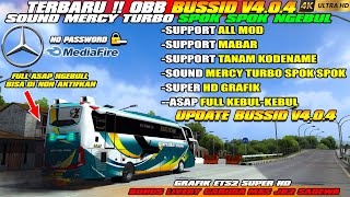 UPDATE BUSSID V4.0.4 !! SHARE OBB BUSSID V4.0.4 SOUND MERCY TURBO SPOK SPOK GRAFIK ULTRA HD 4K