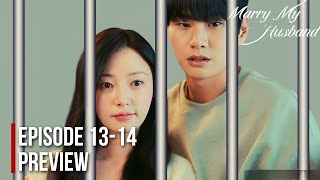 Marry My Husband Episode 13 Preview Explained| Will Lee Yi Kyung & Song Ha Yoon Be Sent To Jail?