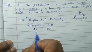 In an isosceles triangle the vertex angle twice of either of the base angles .Find the angles