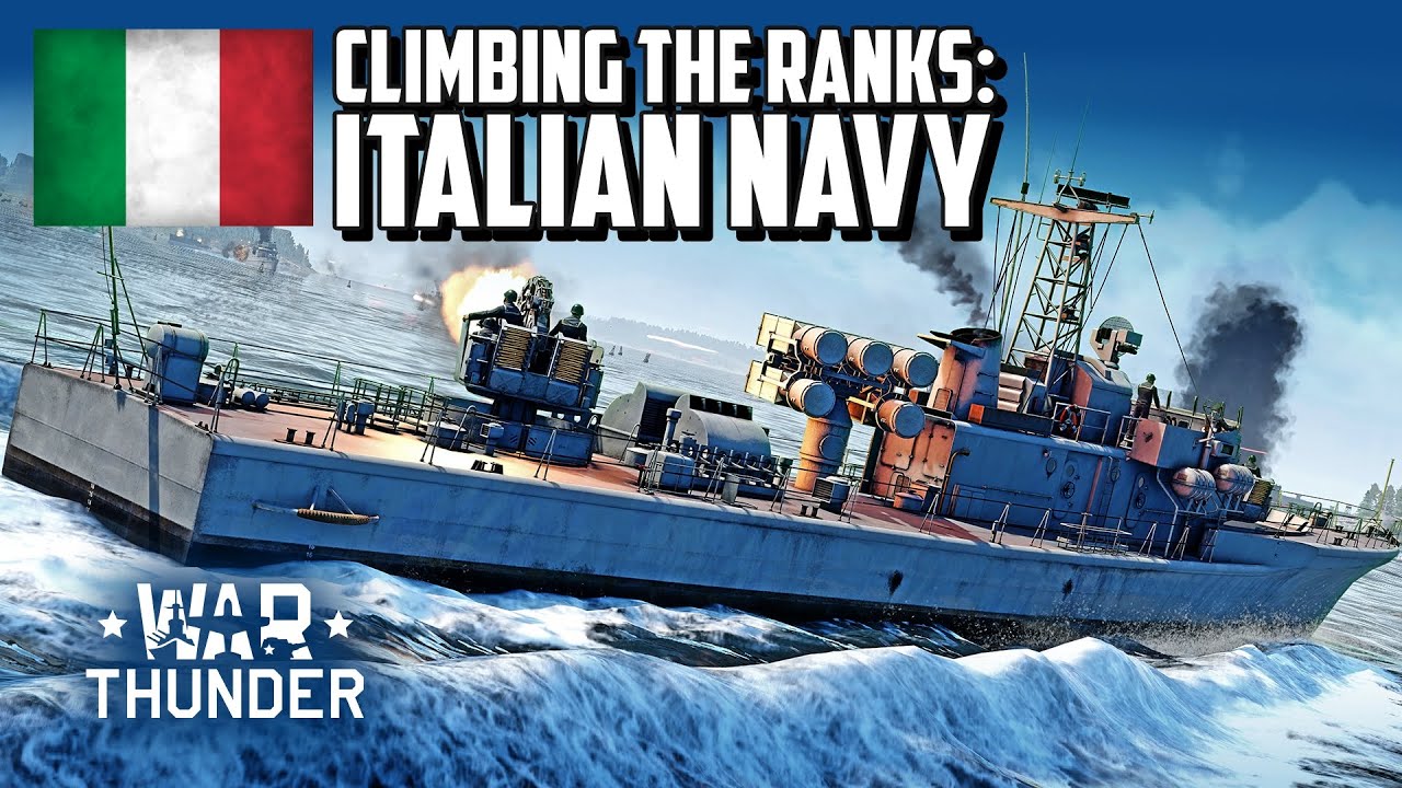 Climbing the Ranks: Italian Navy / War Thunder