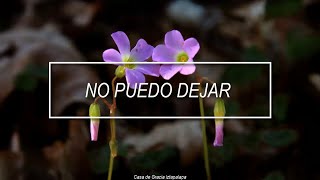 Video thumbnail of ""No Puedo Dejar" de De Hombre a Hombre // Letra"