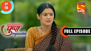A Desire To Achieve Something - Pushpa Impossible - Ep 18 - Full Episode - 25 June 2022