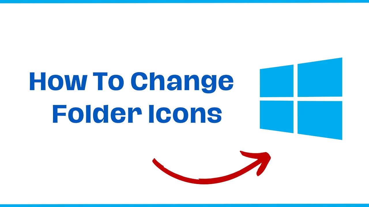 How To Change Your Windows 10 Folder Icons - YouTube