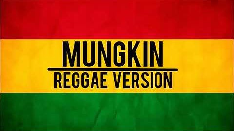 MUNGKIN-VERSI Jheje Project REGGAE