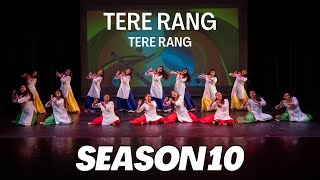 Season Ten Tere Rang | Choreography by Bhanu Guru