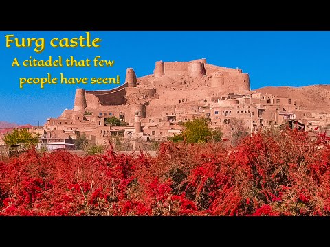         قلعه فورگ دژی که کمتر کسی آن را دیده