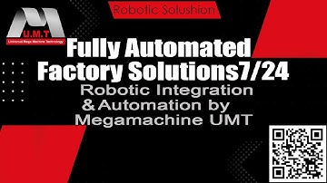 24/7 Fully Automated Factory Solutions | Robotic Integration & Automation by Megamachine UMT