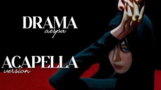 Drama - AESPA ⟨ acapella ver. ⟩