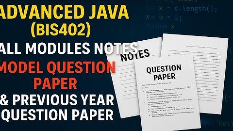 Advanced java (Bis402) all modules notes, model question paper and previous year question paper|vtu|