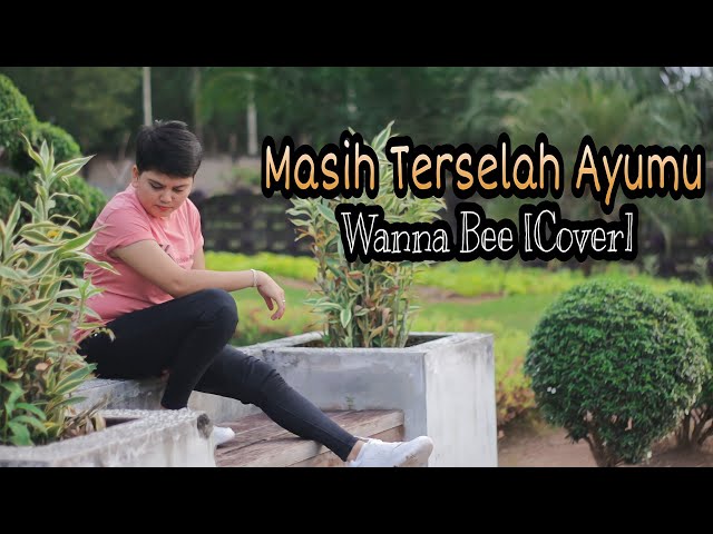 Wanna Bee - Masih Terserlah Ayumu (cover) || Exists || Wanna Annisyah Purba class=