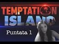 TEMPTATION ISLAND: liti tra Amedeo e Alessia ! ✫ 1 ✫