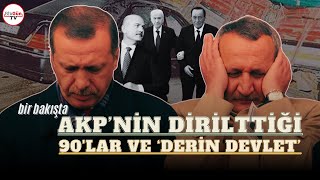 Bir Bakışta Akp 90Ları Ve Derin Devleti Nasıl Diriltti? Bahadır Özgür Ve Alper Taş Anlattı