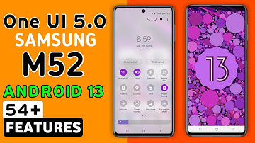 Samsung Galaxy M52 Official One Ui 5.0 Android 13 Update Features | 51+ Hidden Features #M52
