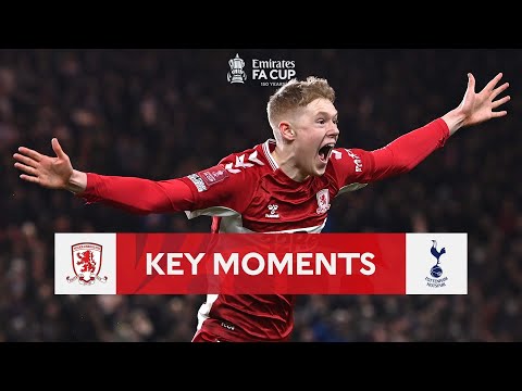 Middlesbrough v Tottenham | Key Moments | Fifth Round | Emirates FA Cup 2021-22