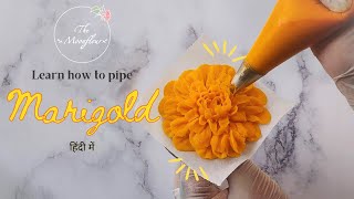 Learn how to pipe Marigold flowers | In Hindi | Beginner friendly