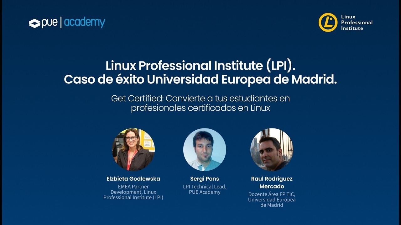 Linux Professional Institute (LPI). Caso de éxito Universidad Europea de Madrid