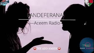 Tantara Aceem Radio: FANDEFERANA  ⛔️TSY AZO AMIDY #gasyrakoto