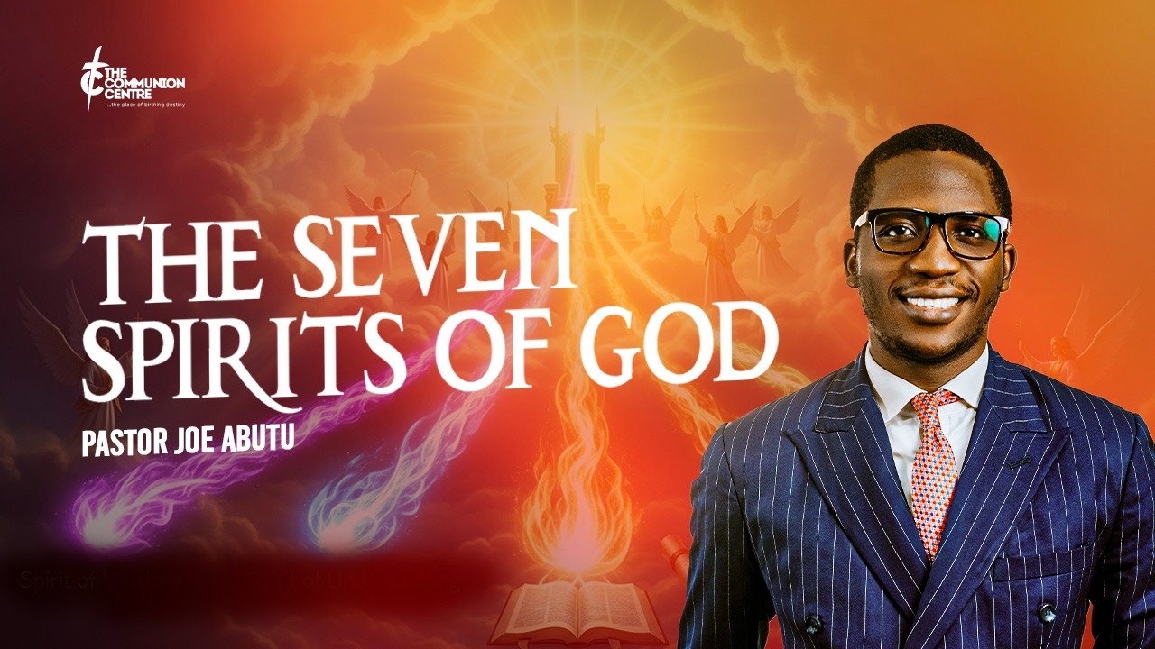 The 7 Spirits of God Pst Joe Abutu A Powerful Biblical Revelation - YouTube