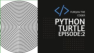 Python Turtle Series episode:2