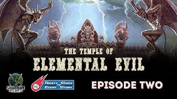 Temple of Elemental Evil (Original Adventures Reincarnated #6) - Session 2