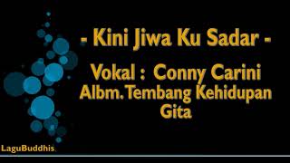 Video thumbnail of "[Lagu Buddhis] Kini Jiwa Ku Sadar"