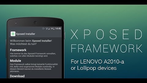 How to Install XPOSED framework on Lenovo A2010-a and Lollipop devices