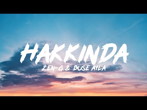 ZEN-G & BUSE AYLA - HAKKINDA (Lyrics - Sözleri)