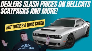 Dealers Crashing Prices On Dodge Hellcats, ScatPacks, Secretly Adding Interest On The Back End. Wow