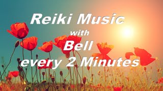 REIKI MUSIC WITH BELL EVERY 2 MINUTES - REIKI 2 MIN TIMER