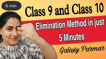 Elimination Method In just 5 Minutes || Class 9th and Class 10th