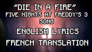"Die in a Fire" FNAF 3 Song - French Translation
