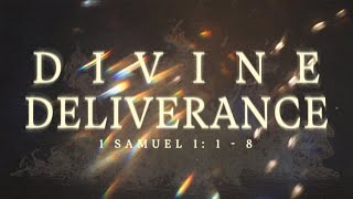 Divine Deliverance (Second Service)