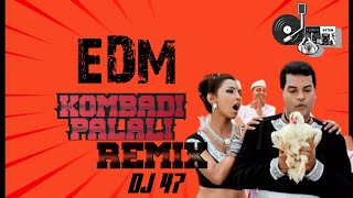 kombadi palali remix by DJ 47 #kombadipalali