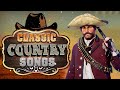 Best Old Country Songs All Time - Alan Jackson,Don William,Kenny Rogers - Classic Country Collection