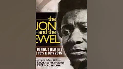 Play: The Lion and The Jewel by Wole Soyinka and narrated by Teacher Kaligo Dotto Njige 2022