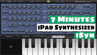 7 Minutes With An iPad Synth - iSyn By VirSyn | SYNTH ANATOMY