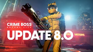 Update 8.0 Launch Trailer - Crime Boss: Rockay City [ESRB]