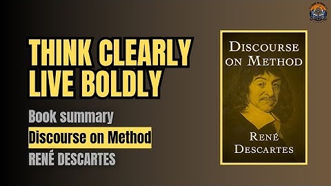 How Descartes Taught Us to Think for Ourselves | Discourse on Method book Summary