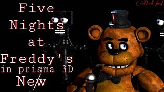 Five nights at Freddy's 1 New Trailer in (Prisma 3D).👍