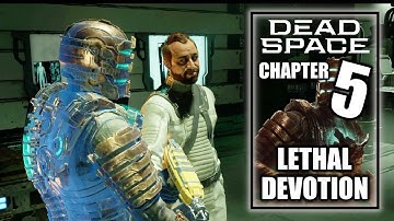 Dead Space Remake - Chapter 5 - Lethal Devotion - PS5 Gameplay Walkthrough