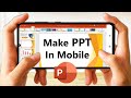 Mobile me ppt kaise banaye | Mobile me Powerpoint kaise chalaye | Make ppt on mobile phone