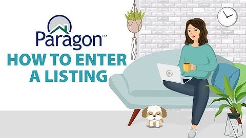 How to Enter a Listing on Paragon