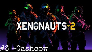 Xenonauts 2 - Early Access Campaign - 6 Cashcow