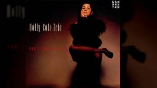 Holly Cole Trio - I Can See Clearly Now