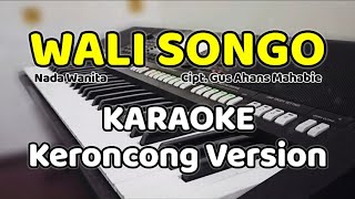 WALI SONGO - Karaoke Keroncong Version | Nada wanita