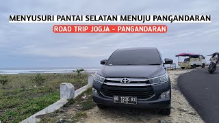 ROAD TRIP JOGJA - PANGANDARAN VIA JALUR SELATAN DAENDELS | INNOVA DIESEL